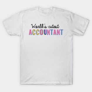 Accountant Gifts | World's cutest Accountant T-Shirt